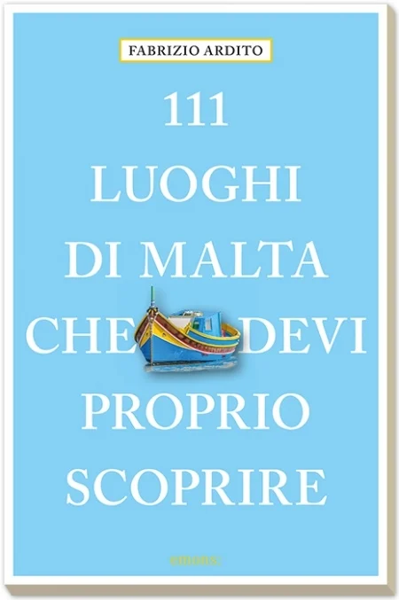 111 luoghi di malta che devi proprio scoprire - Libri e DVD
