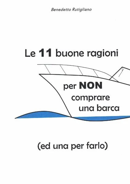 le 11 buone ragioni per non comprare una barca - Libri e DVD