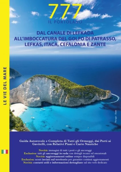 777 il portolano – dal canale di lefkada all’imboccatura del golfo di patrasso, lefkada, itaca, cefalonia e zante - Libri e DVD