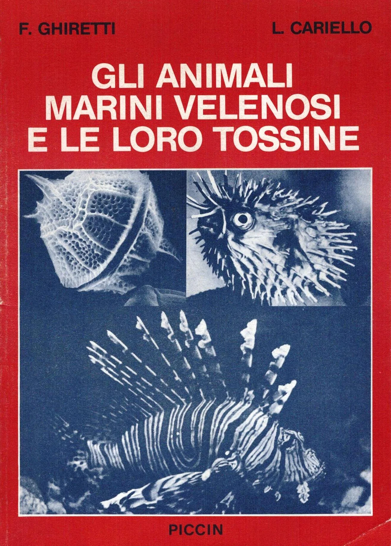 gli animali marini velenosi e le loro tossine - Libri e DVD