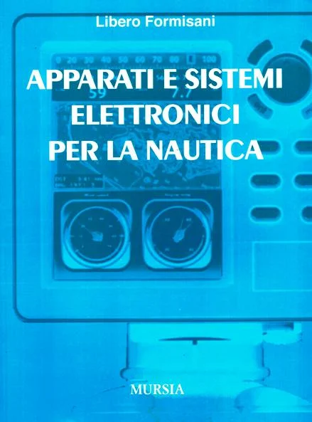apparati e sistemi elettronici per la nautica - Libri e DVD