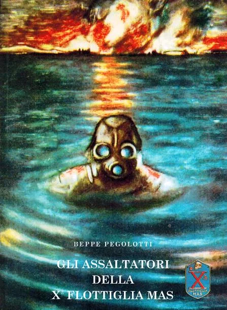 gli assaltatori della x flottiglia mas - Libri e DVD