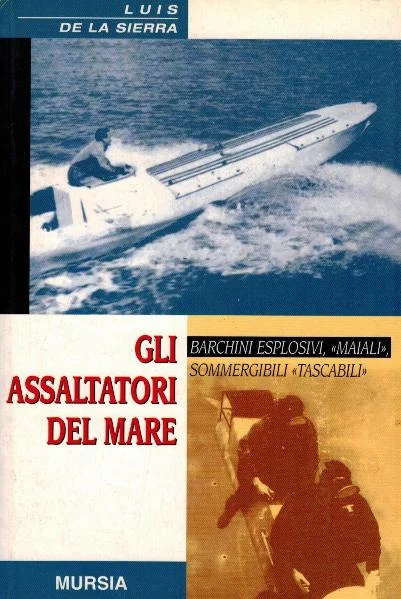 Gli assaltatori del mare - Libri e DVD