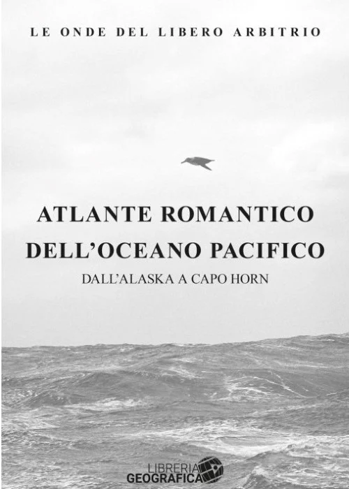 atlante romantico dell’oceano pacifico (le onde del libero arbitrio) - Libri e DVD