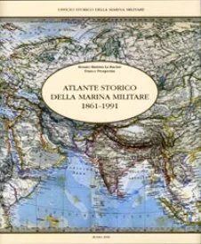 atlante storico della marina militare 1861-1991