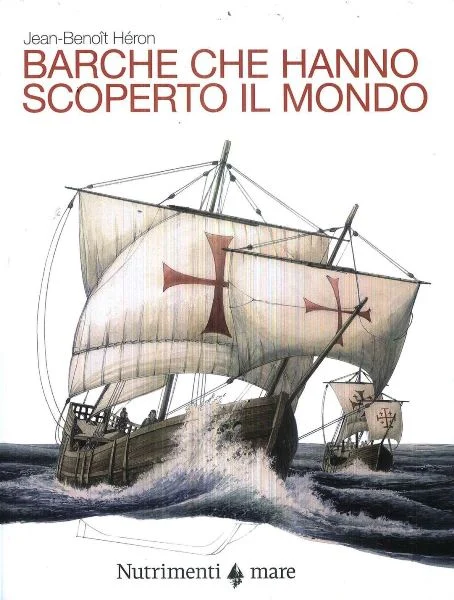 barche che hanno scoperto il mondo - Libri e DVD