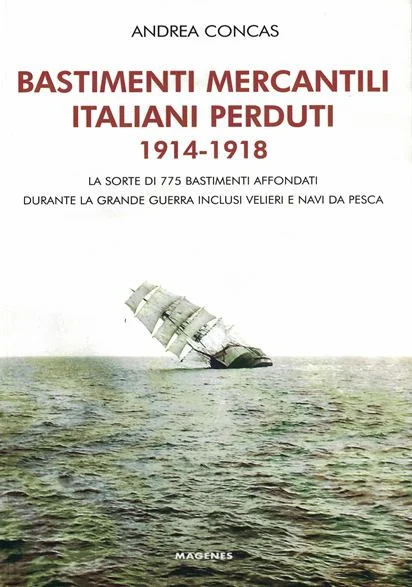 bastimenti mercantili italiani perduti 1914-1918