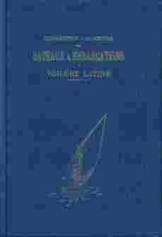 construction et manoeuvre des bateaux et embarcations a voilure latine - Libri e DVD