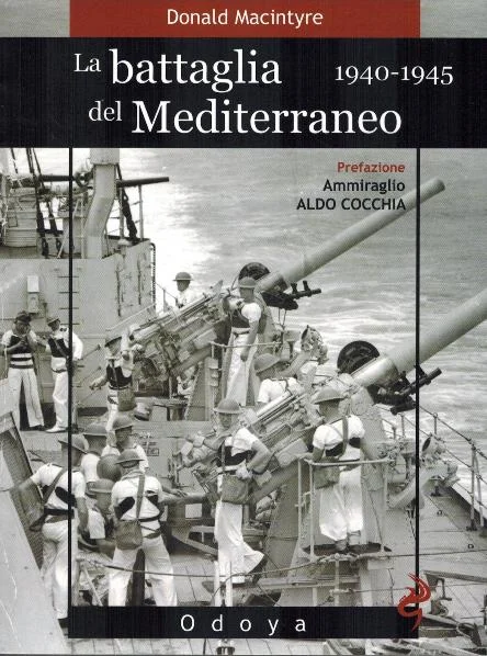 la battaglia del mediterraneo 1940-1945