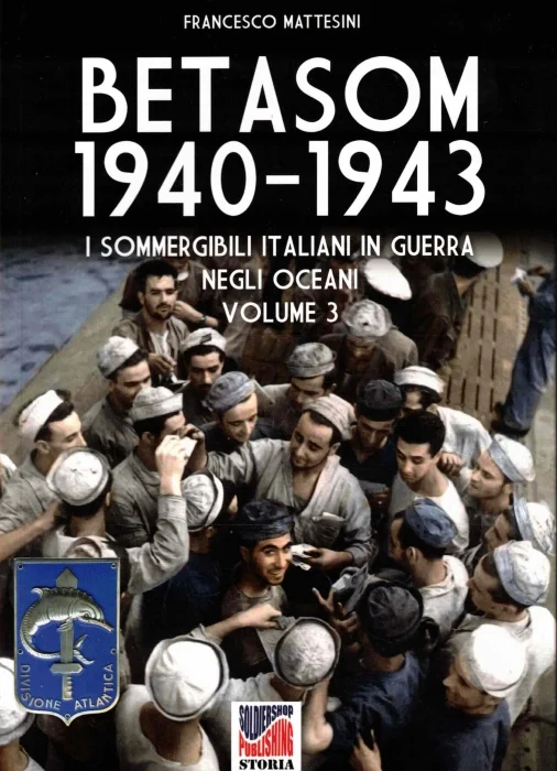 betasom 1940-1943 volume 3