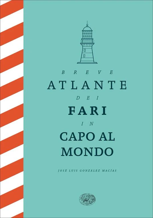 Breve atlante dei fari in capo al mondo - Libri e DVD
