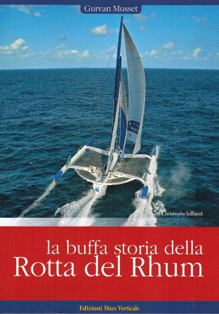 La buffa storia della Rotta del Rhum - Libri e DVD
