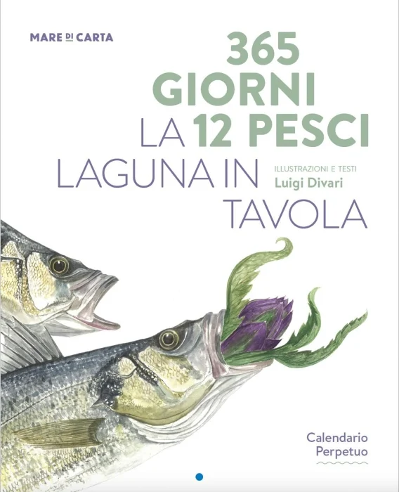 la laguna in tavola – 365 giorni 12 pesci - Prodotti vari