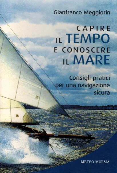 capire il tempo e conoscere il mare - Libri e DVD