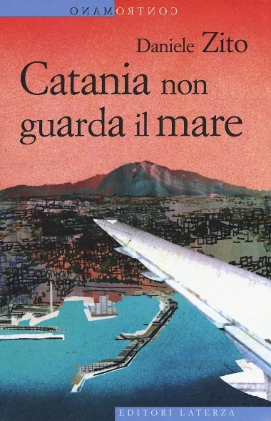 catania non guarda il mare - Libri e DVD