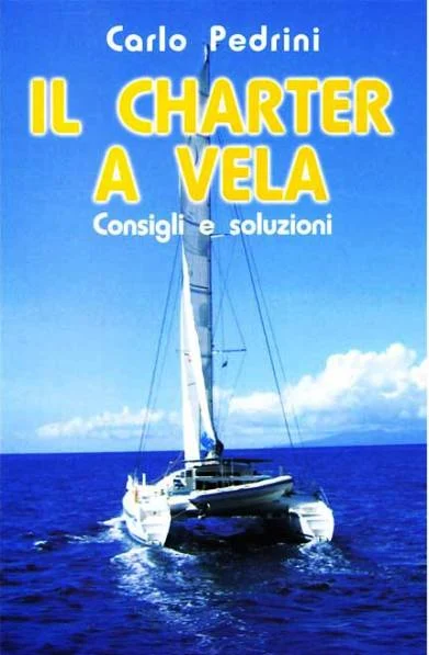 il charter a vela - Libri e DVD