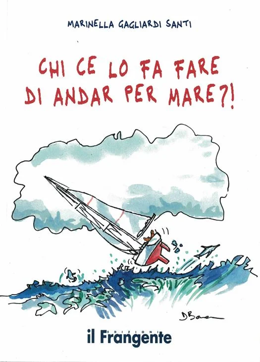 chi ce lo fa fare di andar per mare?! - Libri e DVD