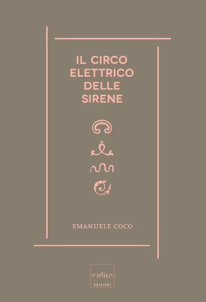 il circo elettrico delle sirene - Libri e DVD