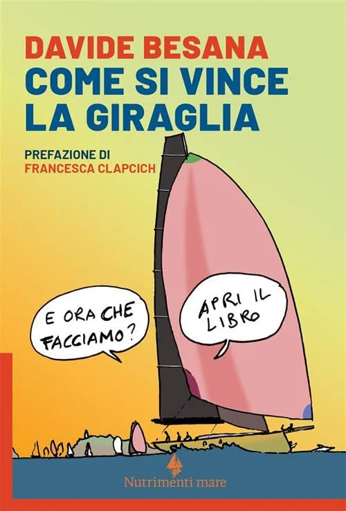 come si vince la giraglia - Libri e DVD