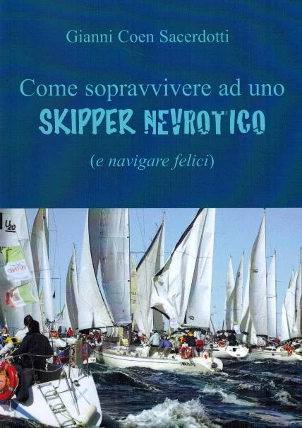 come sopravvivere ad uno skipper nevrotico - Libri e DVD
