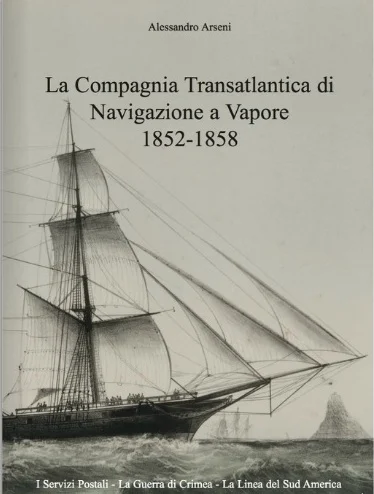 la compagnia transatlantica di navigazione a vapore 1852-1858
