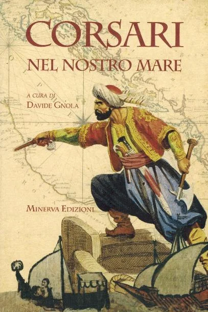 corsari nel nostro mare - Libri e DVD