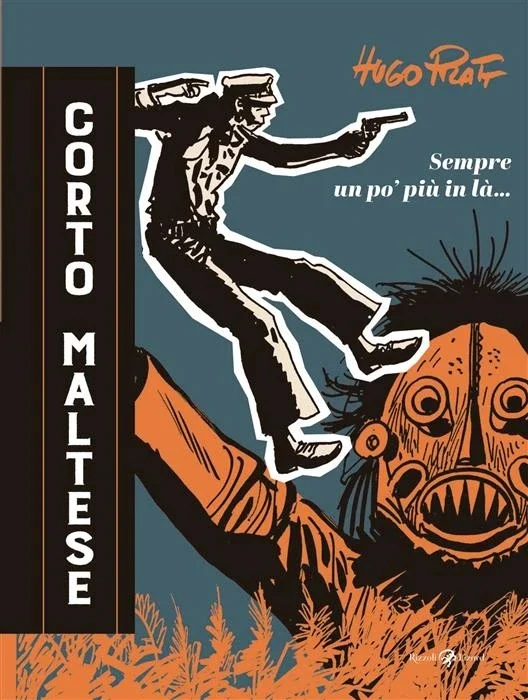 corto maltese – sempre un po’ più in là… - Libri e DVD