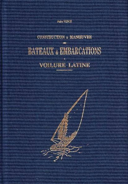 costruzione e manovra delle barche e imbarcazioni a velatura latina - Libri e DVD