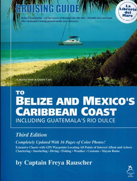 cruising guide to belize and mexico’s caribbean coast - Libri e DVD