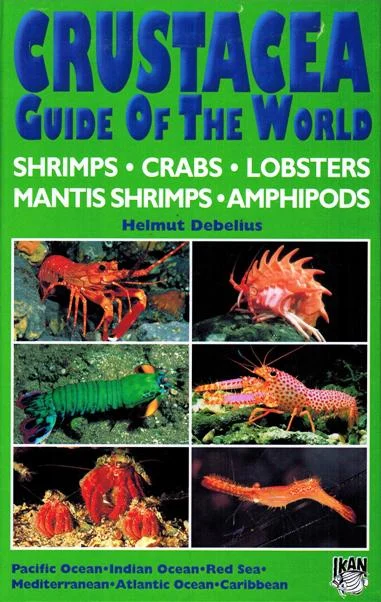crustacea guide of the world – shrimps, crabs, lobsters, mantis shrimps, amphipods - Libri e DVD