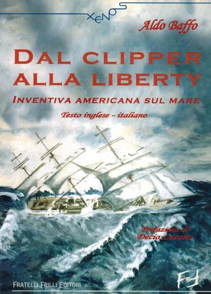 dal clipper alla liberty – from the clipper to the liberty ships - Libri e DVD