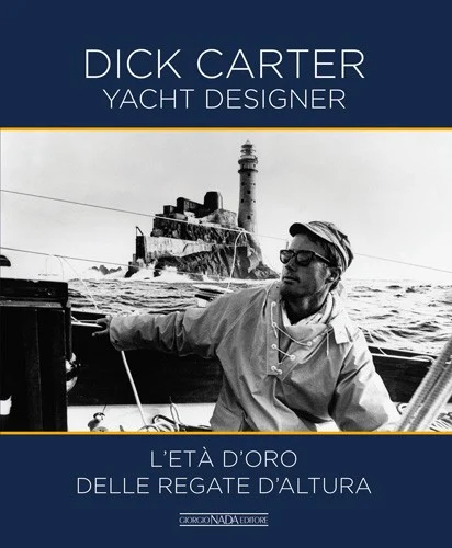 dick carter – yacht designer - Libri e DVD
