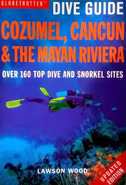 dive guide cozumel, cancun & the mayan riviera (globetrotter) - Libri e DVD