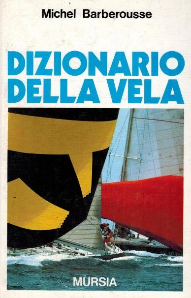 il dizionario della vela - Libri e DVD