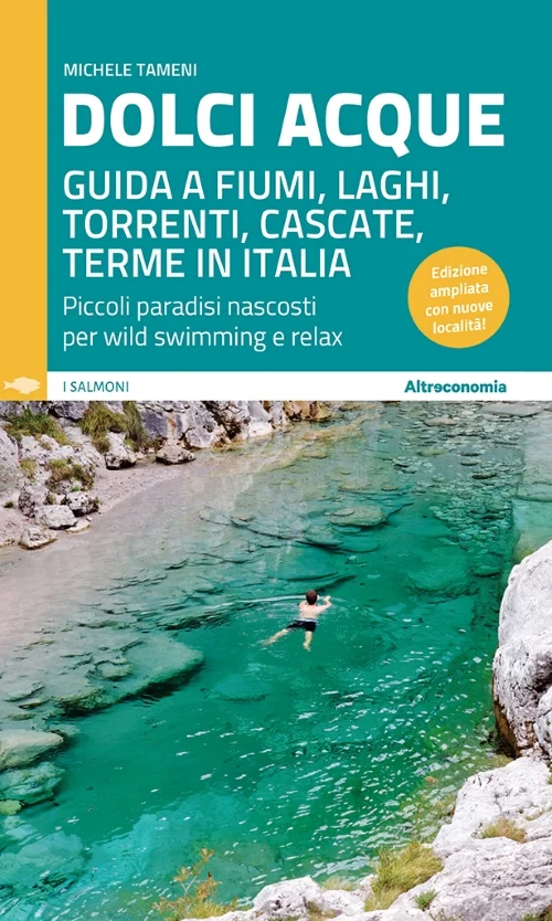 dolci acque – guida a fiumi, laghi, torrenti, cascate, terme in italia - Libri e DVD
