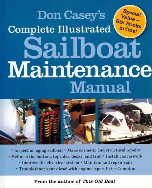 don casey’s complete illustrated sailboat maintenance manual - Libri e DVD