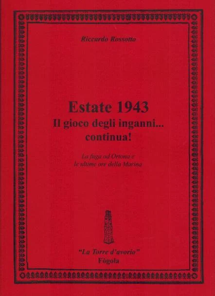 estate 1943, il gioco degli inganni… continua! - Libri e DVD