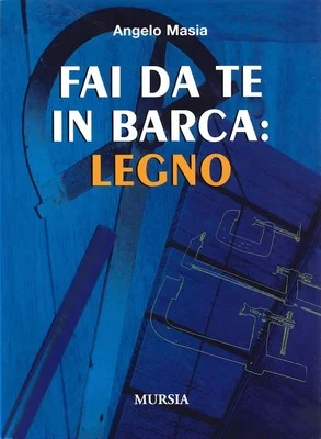 fai da te in barca: legno - Libri e DVD
