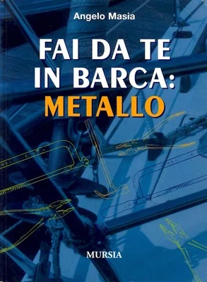 fai da te in barca: metallo - Libri e DVD
