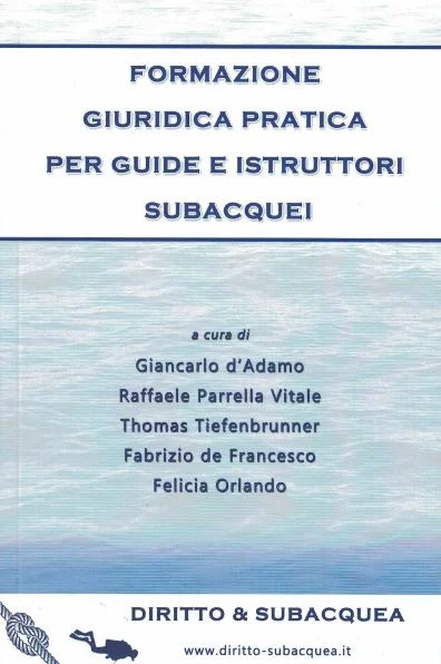 formazione giuridica pratica per guide e istruttori subacquei - Libri e DVD