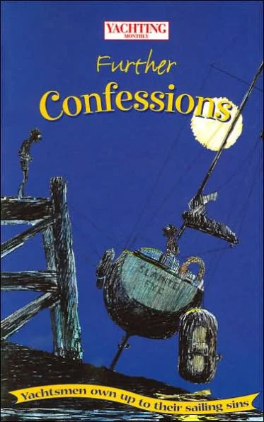 further confessions (yachting monthly) - Libri e DVD