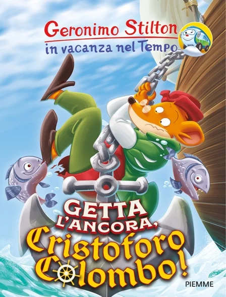 getta l’ancora, cristoforo colombo! (in vacanza nel tempo) - Libri e DVD