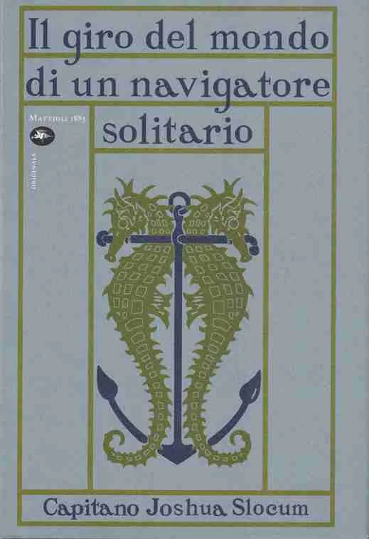 il giro del mondo di un navigatore solitario - Libri e DVD
