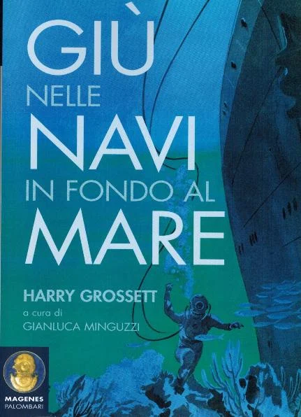 giù nelle navi in fondo al mare - Libri e DVD