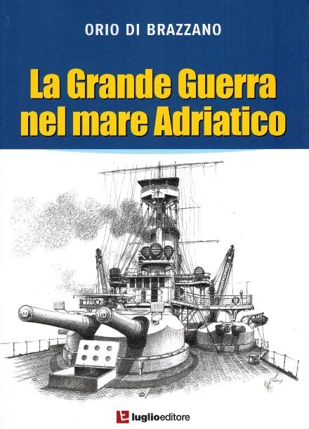 la grande guerra nel mare adriatico - Libri e DVD