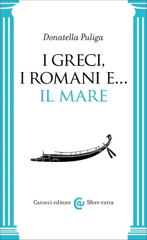 i greci, i romani e… il mare - Libri e DVD