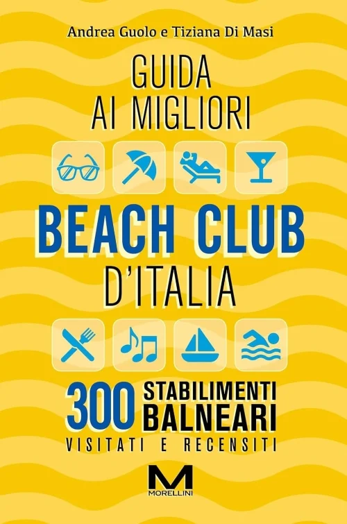 Guida ai migliori beach club d’Italia - Libri e DVD