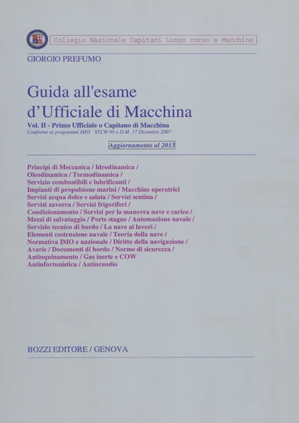 guida all’esame d’ufficiale di macchina volume II – vecchia edizione - Libri e DVD