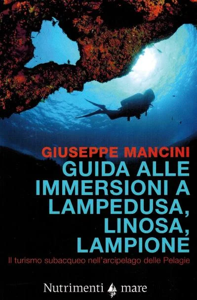 guida alle immersioni a lampedusa, linosa, lampione - Libri e DVD