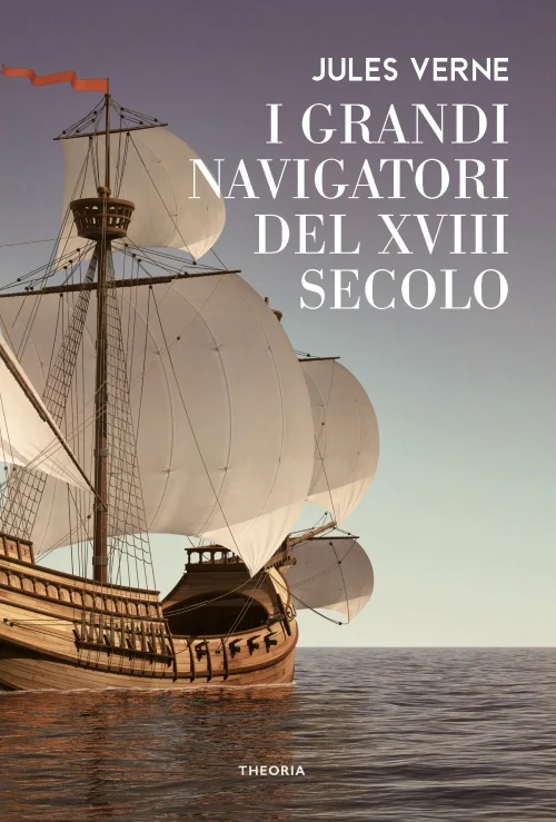 i grandi navigatori del secolo XVIII - Libri e DVD